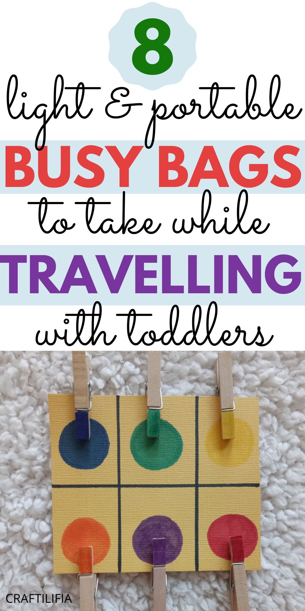 An ultimate list of easy set up busy bags that are light weight and portable and excellent for toddlers. They will definitely save you a headache on the next road or airplane trip.