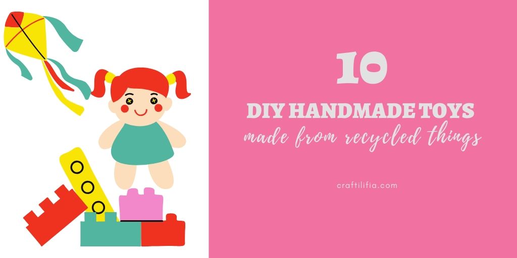 10 Easy handmade toys made of recycled things