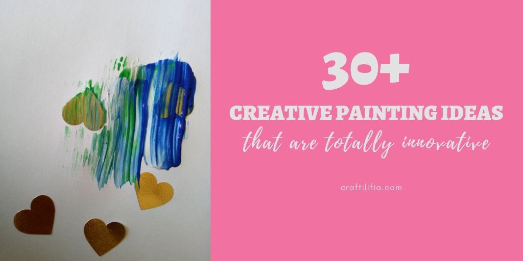 30 creative painting crafts for kids