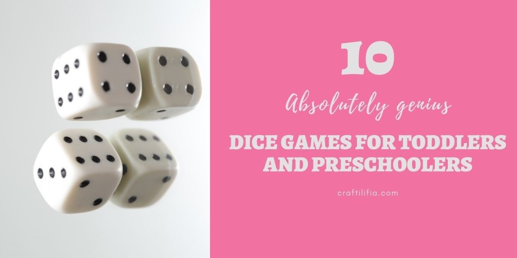 10-super-simple-yet-awesome-dice-games-for-toddlers-craftilifia